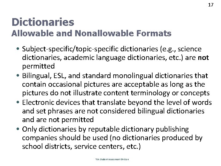 17 Dictionaries Allowable and Nonallowable Formats • Subject-specific/topic-specific dictionaries (e. g. , science dictionaries,