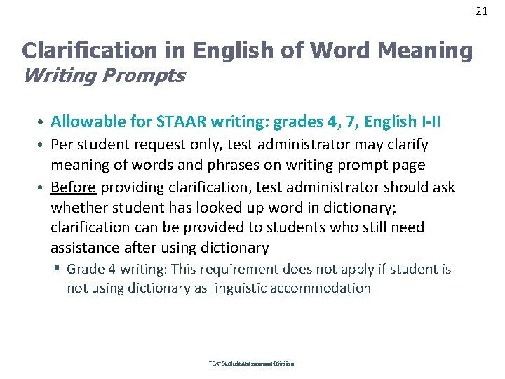 21 Clarification in English of Word Meaning Writing Prompts • Allowable for STAAR writing: