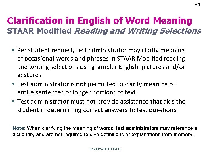 34 Clarification in English of Word Meaning STAAR Modified Reading and Writing Selections •