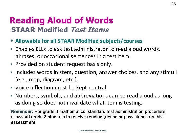 36 Reading Aloud of Words STAAR Modified Test Items • Allowable for all STAAR
