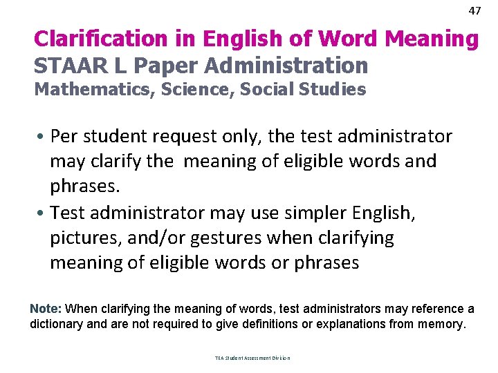 47 47 Clarification in English of Word Meaning STAAR L Paper Administration Mathematics, Science,