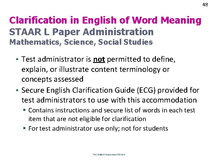 48 48 Clarification in English of Word Meaning STAAR L Paper Administration Mathematics, Science,