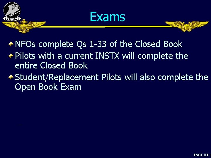Exams NFOs complete Qs 1 -33 of the Closed Book Pilots with a current