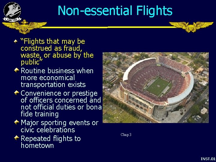 Non-essential Flights “Flights that may be construed as fraud, waste, or abuse by the