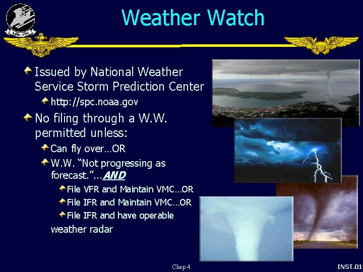 Weather Watch Issued by National Weather Service Storm Prediction Center http: //spc. noaa. gov