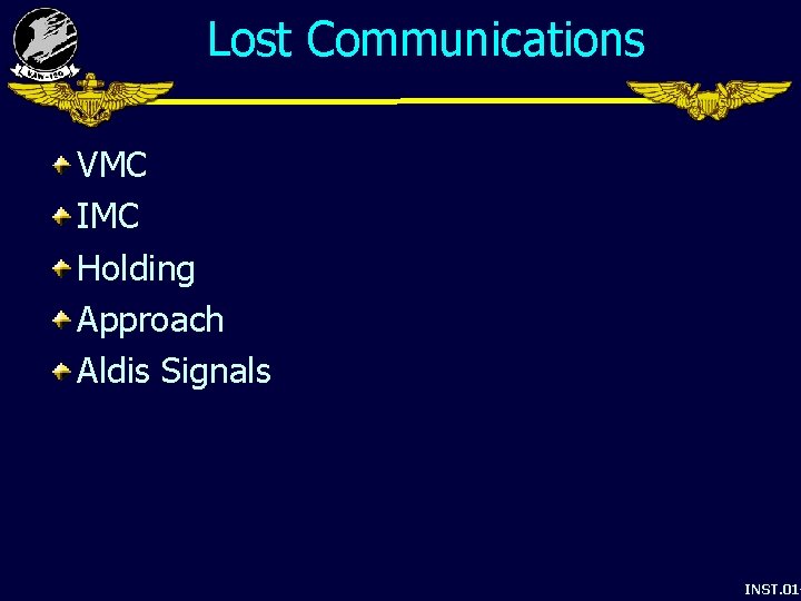 Lost Communications VMC IMC Holding Approach Aldis Signals INST. 01 - 
