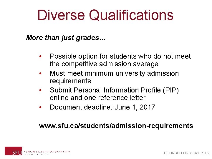 Diverse Qualifications More than just grades… • • Possible option for students who do