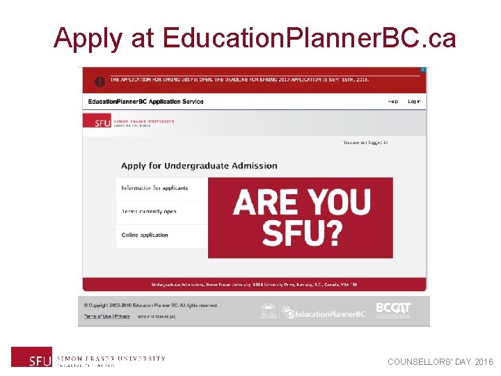 Apply at Education. Planner. BC. ca COUNSELLORS’ DAY 2016 