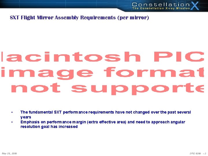SXT Flight Mirror Assembly Requirements (per mirror) • • May 29, , 2006 The SXT Flight Mirror Assembly Requirements (per mirror) • • May 29, , 2006 The