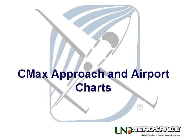 CMax Approach and Airport Charts 