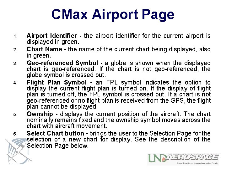 CMax Airport Page 1. 2. 3. 4. 5. 6. Airport Identifier - the airport