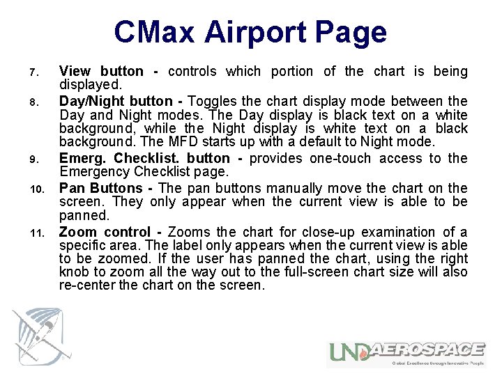CMax Airport Page 7. 8. 9. 10. 11. View button - controls which portion