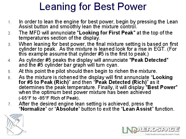 Leaning for Best Power 1. 2. 3. 4. 5. 6. In order to lean