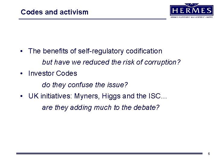 Codes and activism • The benefits of self-regulatory codification but have we reduced the Codes and activism • The benefits of self-regulatory codification but have we reduced the