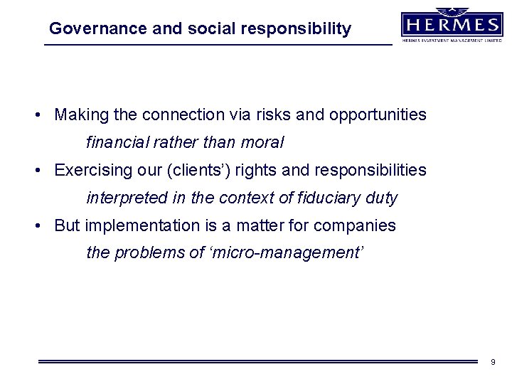 Governance and social responsibility • Making the connection via risks and opportunities financial rather Governance and social responsibility • Making the connection via risks and opportunities financial rather