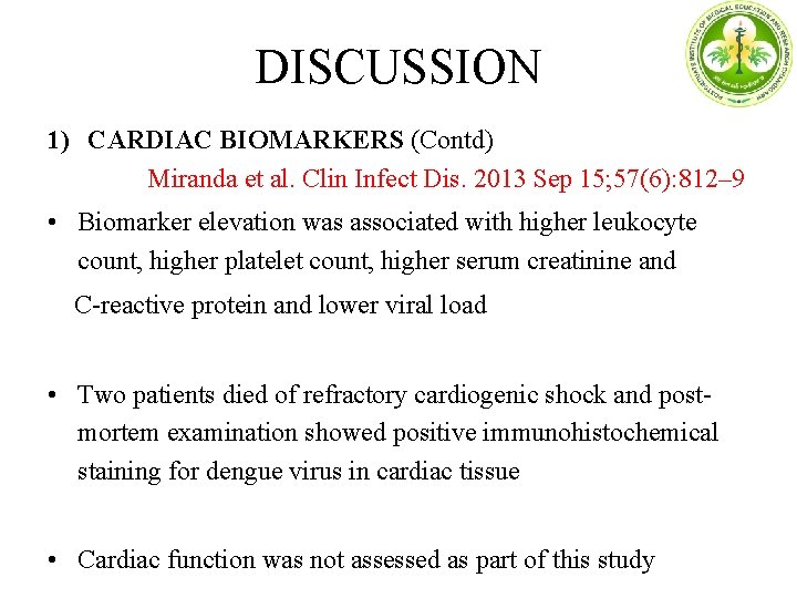 DISCUSSION 1) CARDIAC BIOMARKERS (Contd) Miranda et al. Clin Infect Dis. 2013 Sep 15;