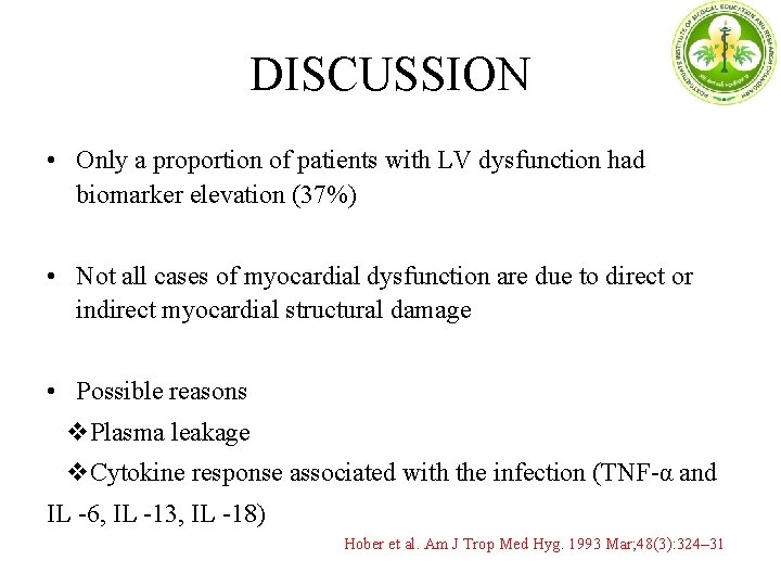 DISCUSSION • Only a proportion of patients with LV dysfunction had biomarker elevation (37%)