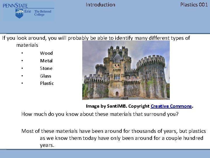 Introduction Plastics 001 If you look around, you will probably be able to identify Introduction Plastics 001 If you look around, you will probably be able to identify