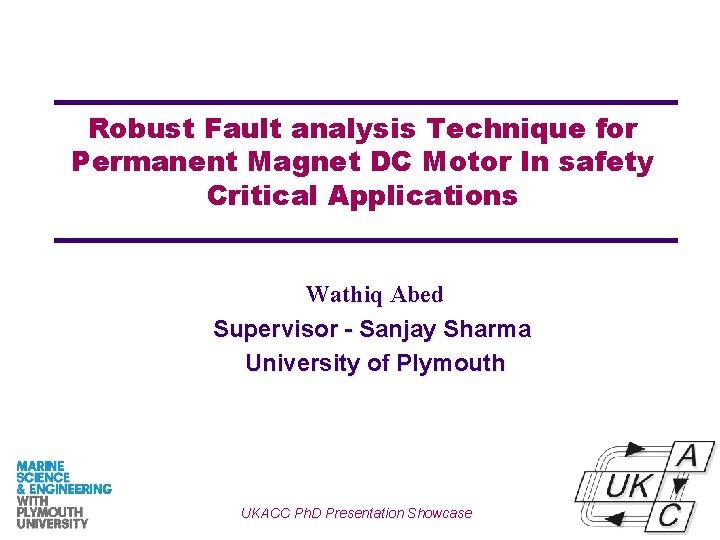 Robust Fault analysis Technique for Permanent Magnet DC Motor In safety Critical Applications Wathiq