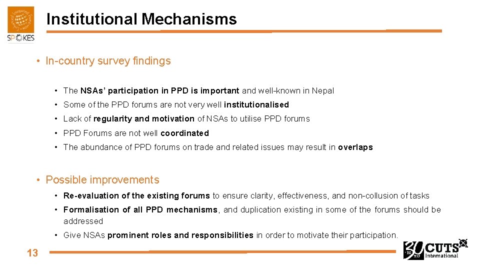 Institutional Mechanisms • In-country survey findings • The NSAs’ participation in PPD is important