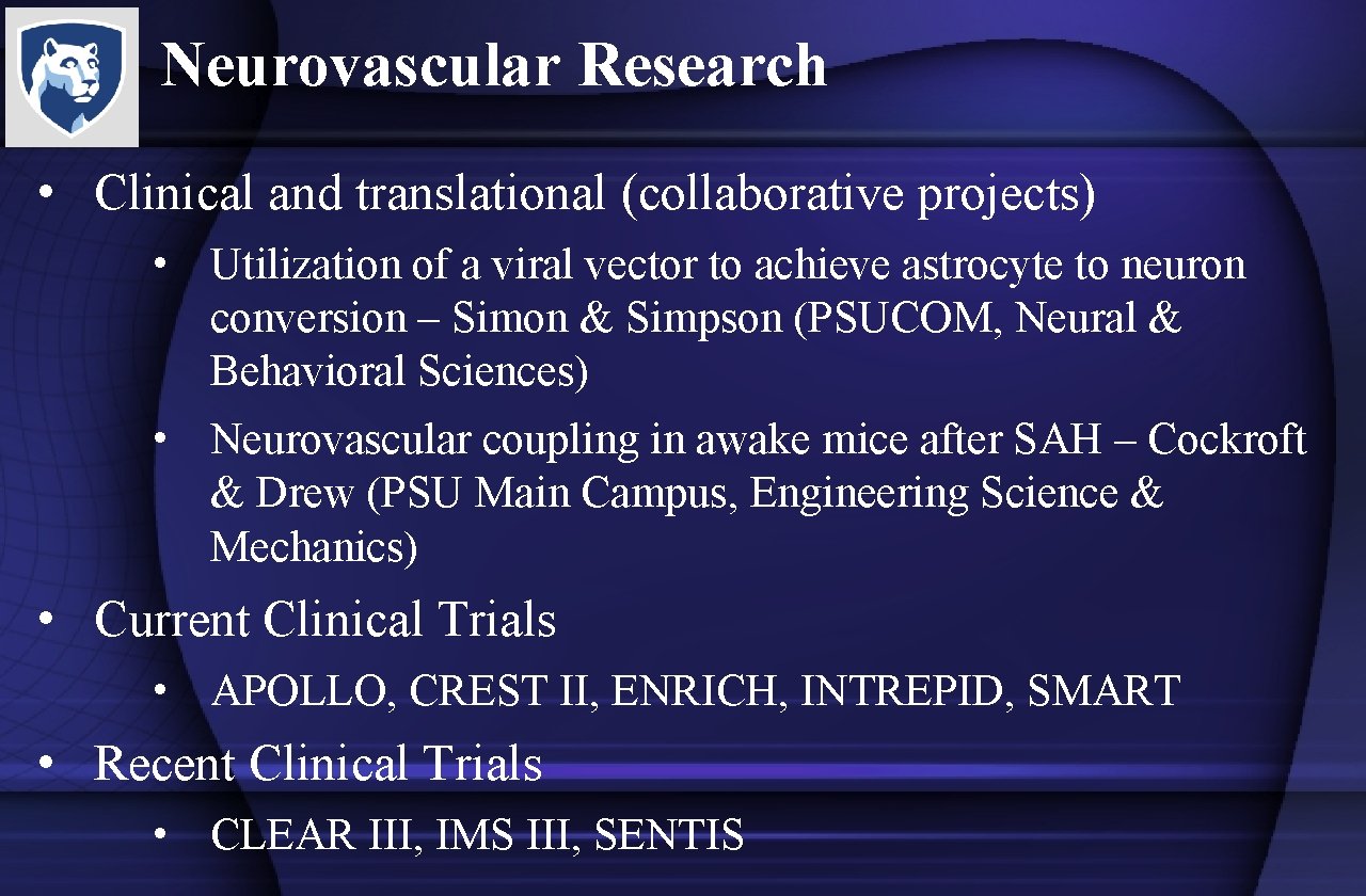 Neurovascular Research • Clinical and translational (collaborative projects) • Utilization of a viral vector
