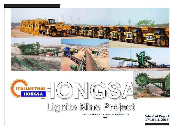 HONGSA Lignite Mine Project The Lao People’s Democratic Republic/Lao PDR Site Visit Report 17