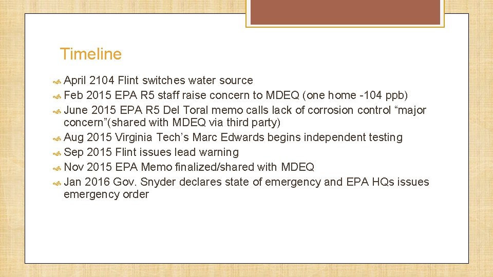 Timeline April 2104 Flint switches water source Feb 2015 EPA R 5 staff raise