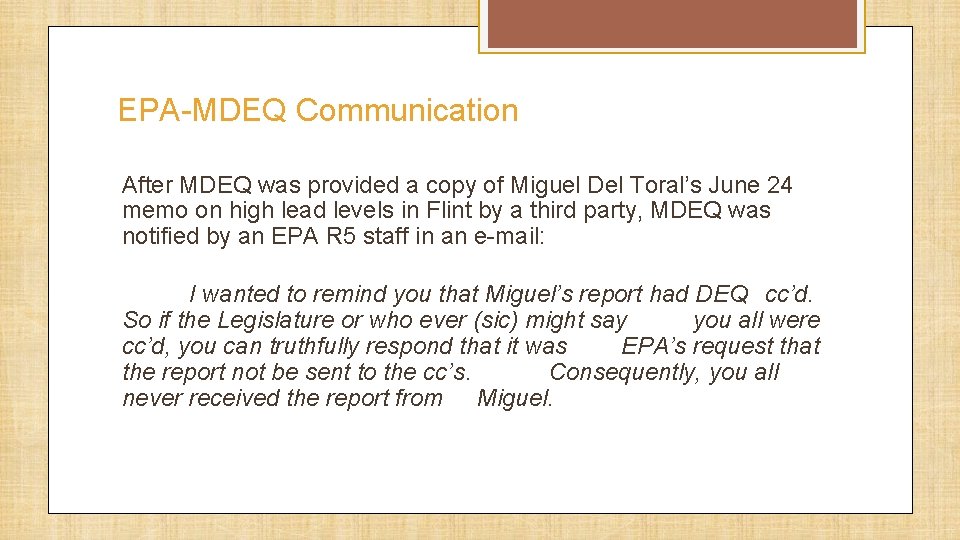 EPA-MDEQ Communication After MDEQ was provided a copy of Miguel Del Toral’s June 24