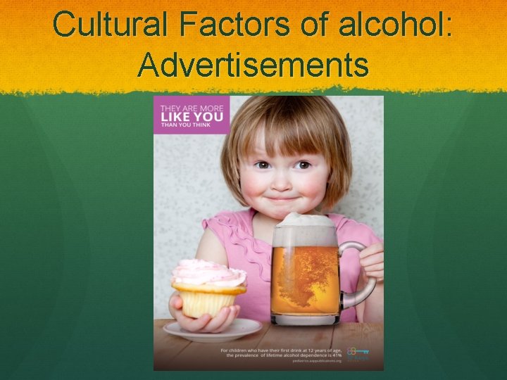 Cultural Factors of alcohol: Advertisements Cultural Factors of alcohol: Advertisements