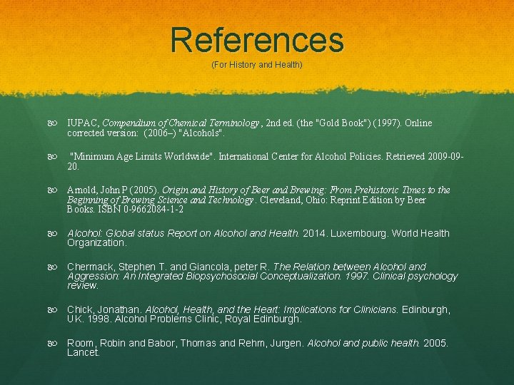 References (For History and Health) IUPAC, Compendium of Chemical Terminology, 2 nd ed. (the