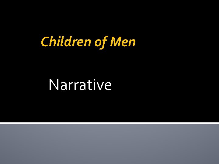 Children of Men Narrative 