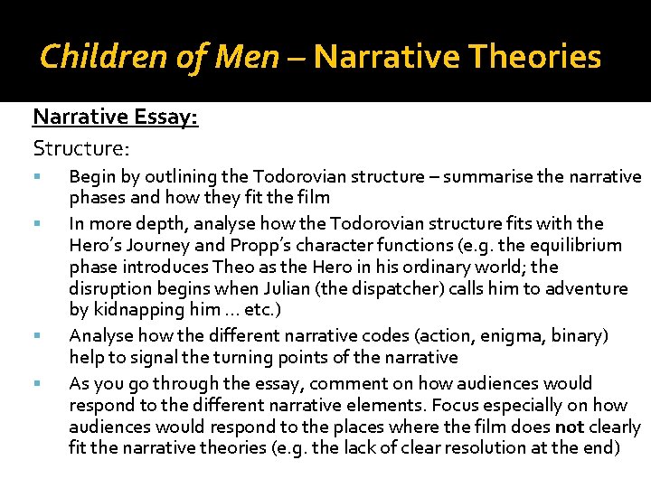 Children of Men – Narrative Theories Narrative Essay: Structure: Begin by outlining the Todorovian