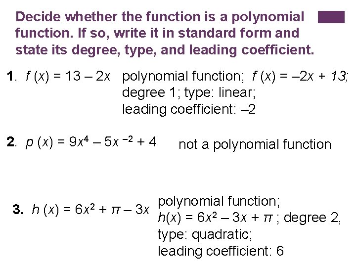 Decide whether the function is a polynomial GUIDED PRACTICE function. If so, write it