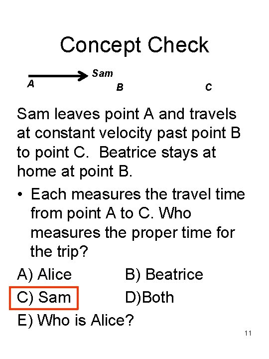 Concept Check A Sam B C Sam leaves point A and travels at constant