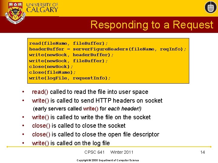 Responding to a Request read(file. Name, file. Buffer); header. Buffer = server. Figure. Headers(file.