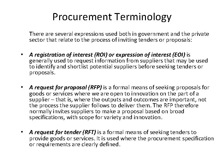 Procurement Terminology There are several expressions used both in government and the private sector