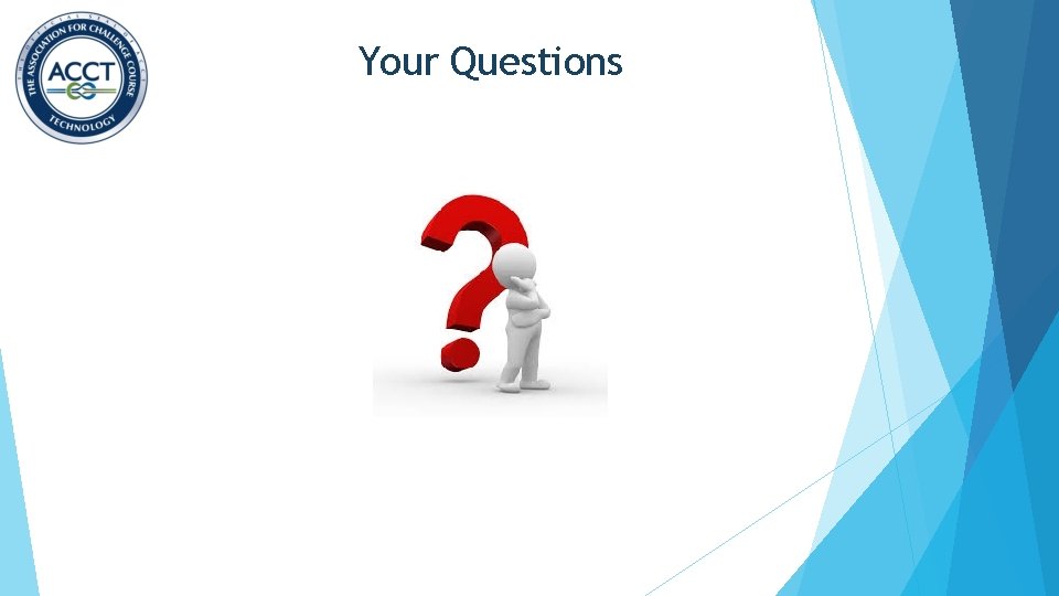 Your Questions Your Questions