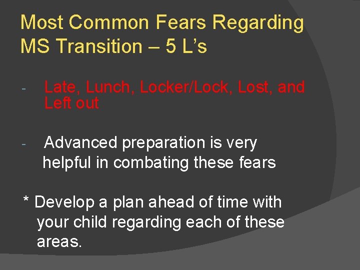 Most Common Fears Regarding MS Transition – 5 L’s - Late, Lunch, Locker/Lock, Lost,