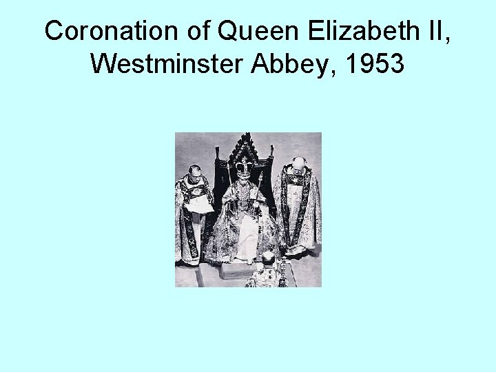 Coronation of Queen Elizabeth II, Westminster Abbey, 1953 