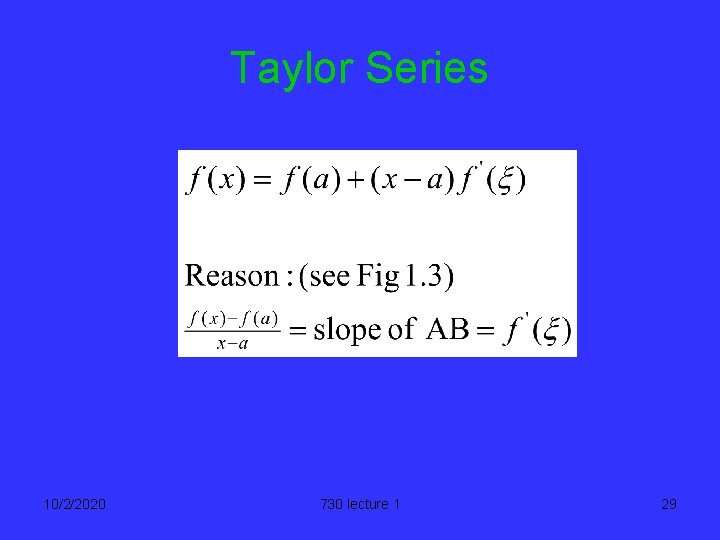 Taylor Series 10/2/2020 730 lecture 1 29 