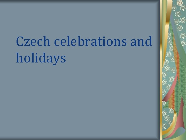 Czech celebrations and holidays 