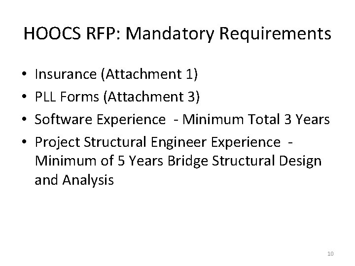 HOOCS RFP: Mandatory Requirements • • Insurance (Attachment 1) PLL Forms (Attachment 3) Software