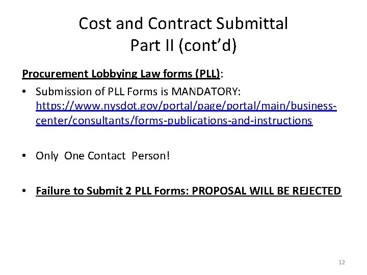 Cost and Contract Submittal Part II (cont’d) Procurement Lobbying Law forms (PLL): • Submission