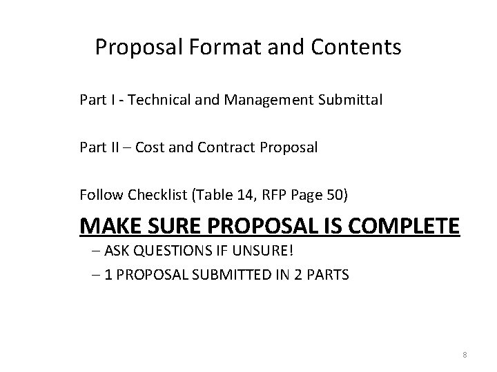 Proposal Format and Contents Part I - Technical and Management Submittal Part II –