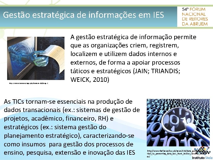 Gestão estratégica de informações em IES http: //www. ictnews. az/tags. php? content=61&lang=2 A gestão