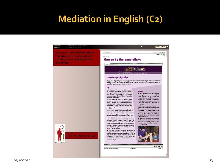 Mediation in English (C 2) Tell your friend Edward about two games he knows