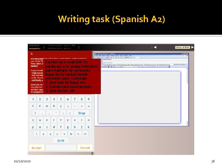 Writing task (Spanish A 2) Escribe un e-mail (60 -70 palabras) a tu amiga