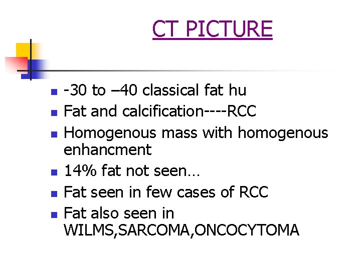 CT PICTURE n n n -30 to – 40 classical fat hu Fat and CT PICTURE n n n -30 to – 40 classical fat hu Fat and
