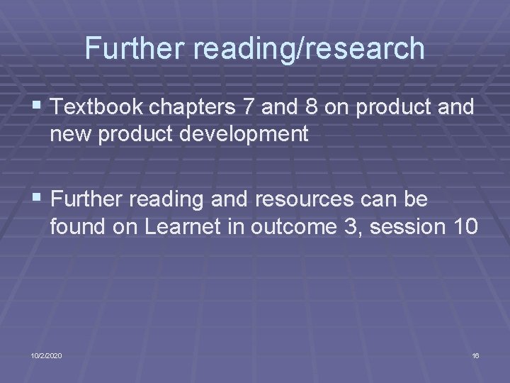 Further reading/research § Textbook chapters 7 and 8 on product and new product development