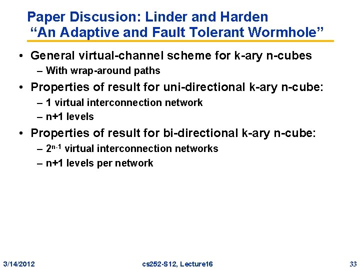 Paper Discusion: Linder and Harden “An Adaptive and Fault Tolerant Wormhole” • General virtual-channel